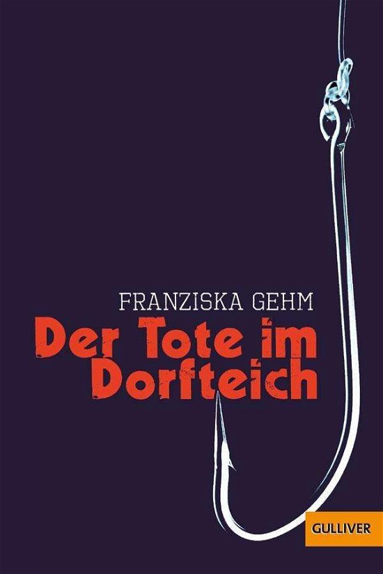 Cover for Franziska Gehm · Gulliver.01160 Gehm.Tote im Dorfteich (Buch)