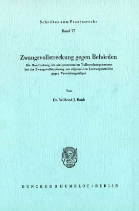 Cover for Bank · Zwangsvollstreckung gegen Behörden (Bok) (1982)