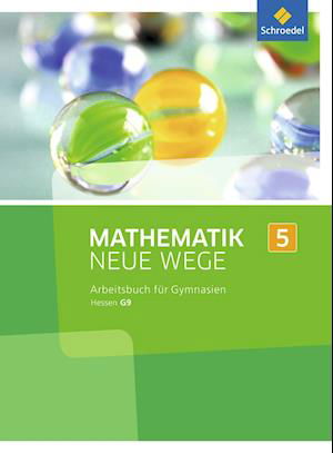 Cover for Schroedel Verlag GmbH · Mathematik Neue Wege SI 5. Arbeitsbuch. G9. Hessen (Hardcover Book) (2013)