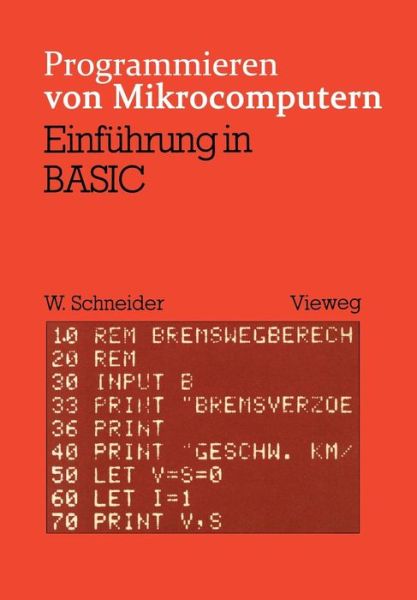 Cover for Schneider, Wolfgang, OBE (University of Wuerzburg Germany University of W Rzburg Germany) · Einfuhrung in Basic - Programmieren Von Mikrocomputern (Taschenbuch) [2nd 2. Aufl. 1980 edition] (1980)