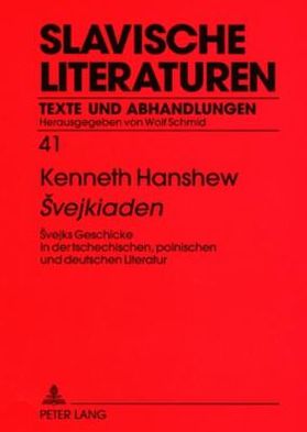 Cover for Hanshew Kenneth Hanshew · Svejkiaden: Svejks Geschicke in der tschechischen, polnischen und deutschen Literatur (Paperback Book) (2009)