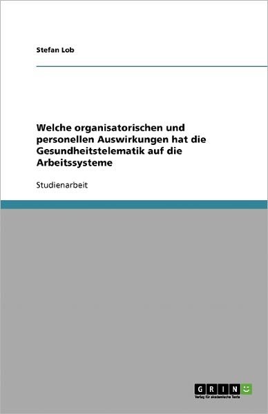 Cover for Lob · Welche organisatorischen und person (Book) [German edition] (2007)