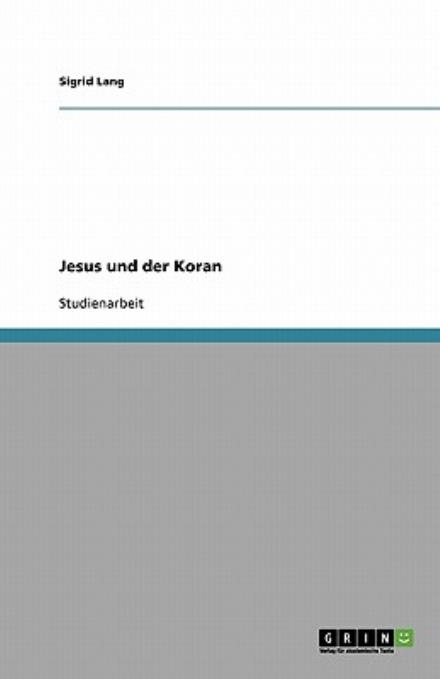 Cover for Lang · Jesus und der Koran (Paperback Book) [German edition] (2008)