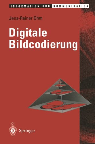 Digitale Bildcodierung - Jens Ohm - Books - Springer-Verlag Berlin and Heidelberg Gm - 9783642793608 - December 8, 2011