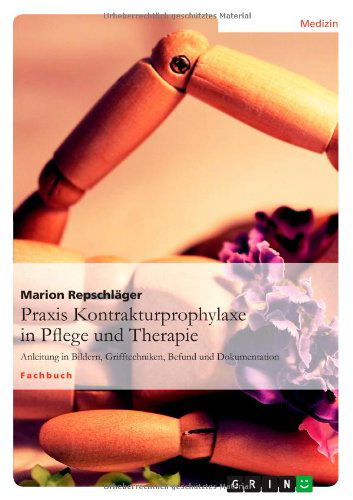 Cover for Marion Repschlager · Praxis Kontrakturprophylaxe in Pflege Und Therapie (Paperback Book) [German edition] (2012)