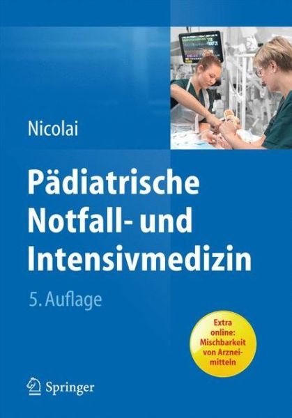 Cover for Nicolai · Paediatrische Notfall und Intensivmedizin (Book) (2014)