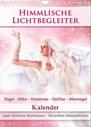 Cover for Gaby Shayana Hoffmann · Himmlische Lichtbegleiter - Kalender (Wandkalender 2022 DIN A4 hoch) (Calendar) (2021)