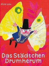 Cover for Lobe · Das Städtchen Drumherum (Bok)
