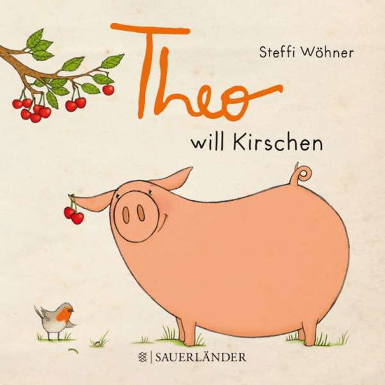 Cover for Wöhner · Theo will Kirschen (Bog)