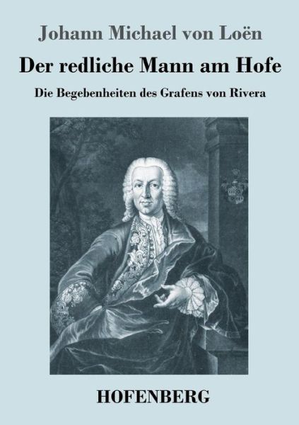 Cover for Loën · Der redliche Mann am Hofe (Buch) (2017)