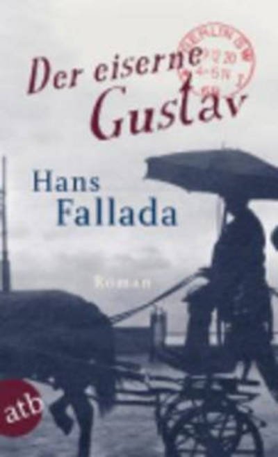 Cover for Hans Fallada · Der eiserne Gustav (Pocketbok) (2012)