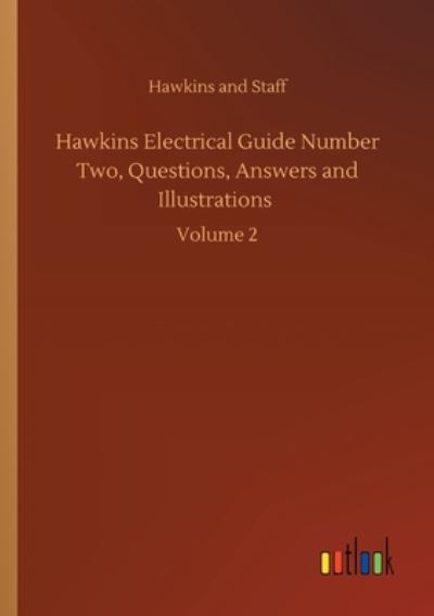 Cover for Hawkins and · Hawkins Electrical Guide Number Two, Questions, Answers and Illustrations: Volume 2 (Paperback Book) (2020)