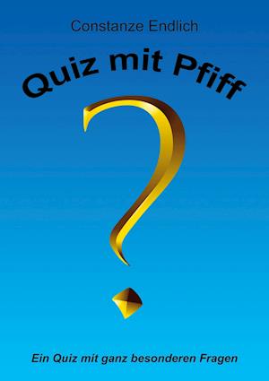 Cover for Constanze Endlich · Quiz mit Pfiff (Book) (2022)