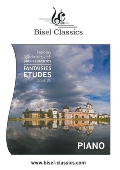 Cover for Nikolay Vladimirovich Shcherbachyov · Fantasie-Etudes, Opus 26 (Paperback Book) (2022)