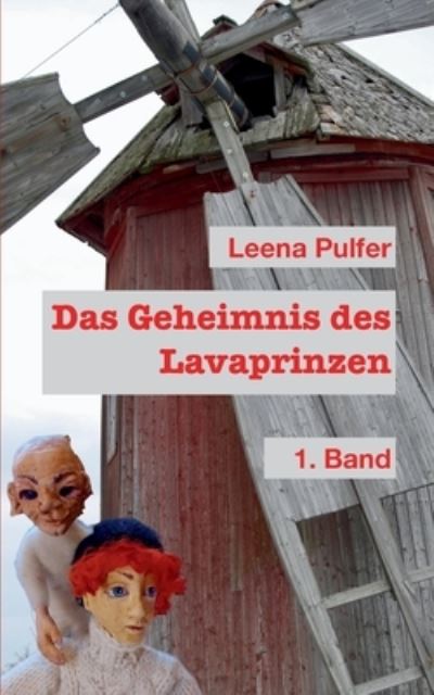 Cover for Leena Pulfer · Das Geheimnis des Lavaprinzen (Bog) (2023)