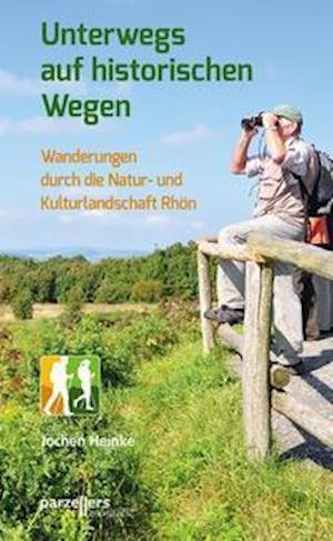Cover for Jochen Heinke · Unterwegs auf historischen Wegen (Paperback Book) (2021)