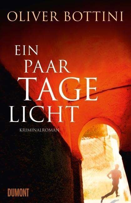 Cover for Oliver Bottini · Ein Paar Tage Licht (Book)