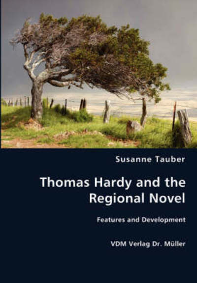 Cover for Susanne Tauber · Thomas Hardy and the Regional Novel (Paperback Book) (2008)