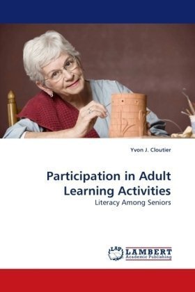 Cover for Yvon J. Cloutier · Participation in Adult Learning Activities: Literacy Among Seniors (Paperback Book) (2010)