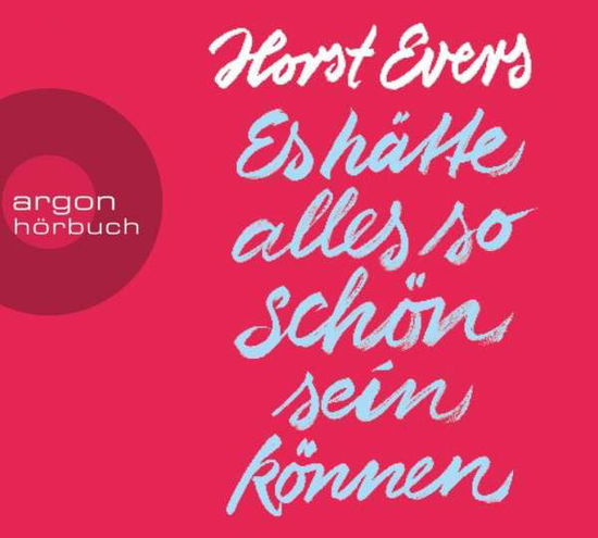 Es hätte alles so schön sein.CD - Evers - Books - ARGON HOERBUCH - 9783839816608 - November 16, 2018