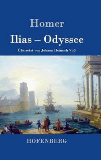 Cover for Homer · Ilias / Odyssee (Hardcover bog) (2016)