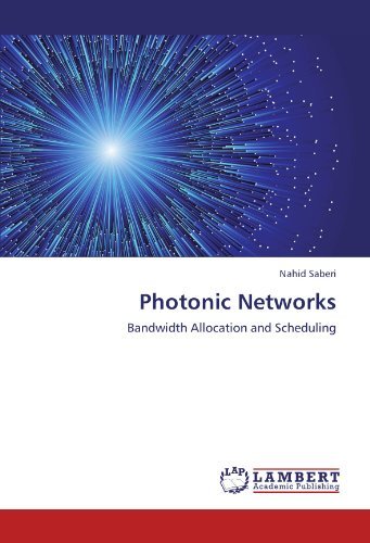 Cover for Nahid Saberi · Photonic Networks: Bandwidth Allocation and Scheduling (Pocketbok) (2011)
