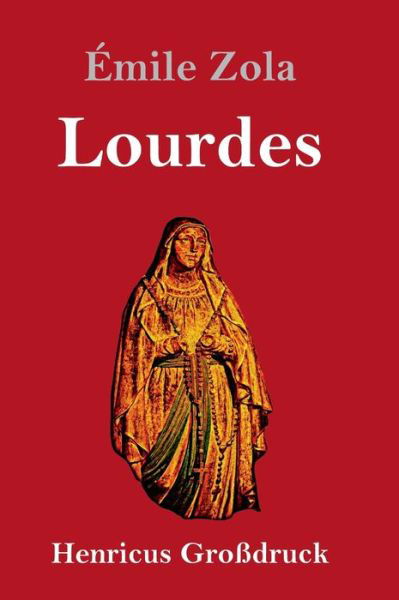 Cover for Émile Zola · Lourdes (Grossdruck) (Hardcover Book) (2021)