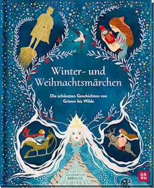 Winter- und Weihnachtsmärchen - Groh Verlag - Books - Groh - 9783848502608 - August 30, 2024