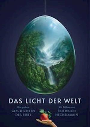 Friedrich Hechelmann · Das Licht der Welt (Buch) (2024)