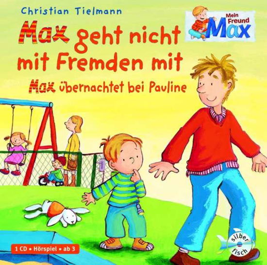 Cover for Tielmann · Tielmann:max Geht Nicht Mit Fremden,cd (CD)