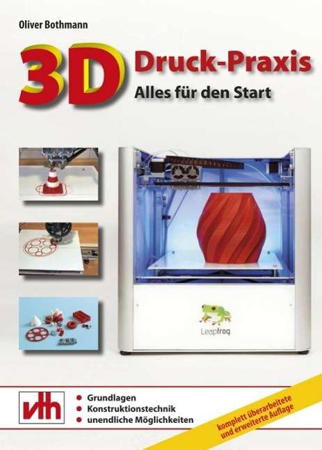 3D-Druck-Praxis - Bothmann - Livros -  - 9783881804608 - 