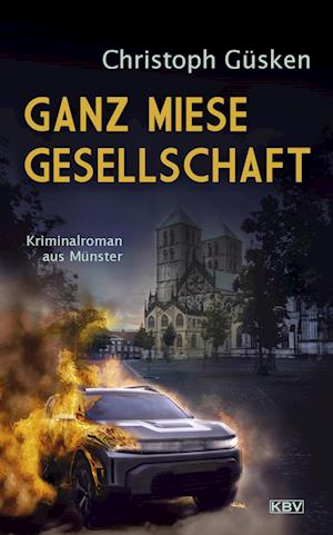 Cover for Christoph Güsken · Ganz miese Gesellschaft (Buch) (2023)