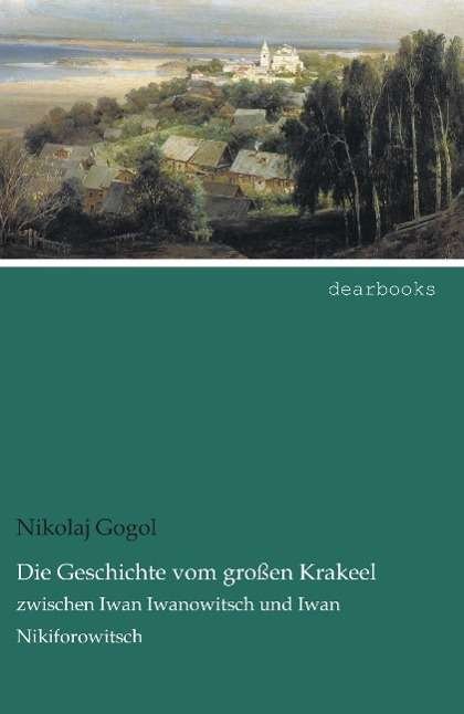 Cover for Gogol · Die Geschichte vom großen Krakeel (Bog)