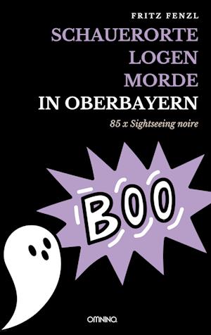 Cover for Fritz Fenzl · Schauerorte  Logen  Morde in Oberbayern (Book) (2023)