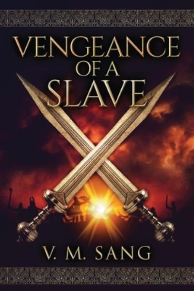 Cover for V M Sang · Vengeance Of A Slave - A Family Through the Ages (Paperback Book) [2nd edition] (2021)