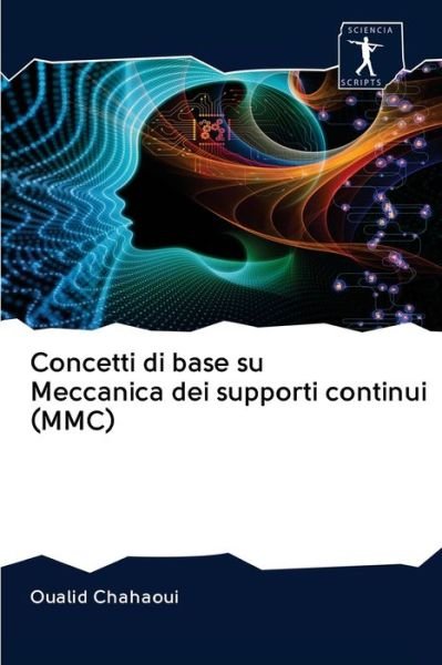 Cover for Oualid Chahaoui · Concetti di base su Meccanica dei supporti continui (MMC) (Paperback Bog) (2020)