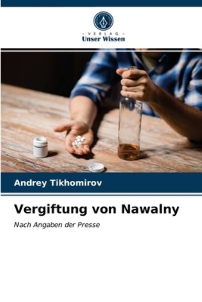 Cover for Tikhomirov · Vergiftung von Nawalny (N/A) (2021)