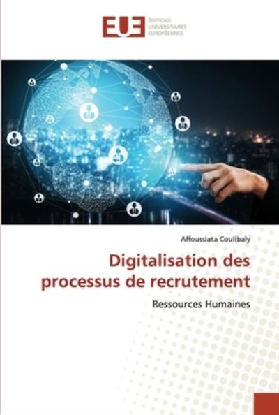 Cover for Affoussiata Coulibaly · Digitalisation des processus de recrutement (Pocketbok) (2021)