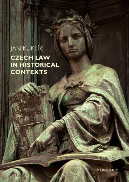 Cover for Jan Kuklik · Czech Law in Historical Contexts (Paperback Book) (2015)