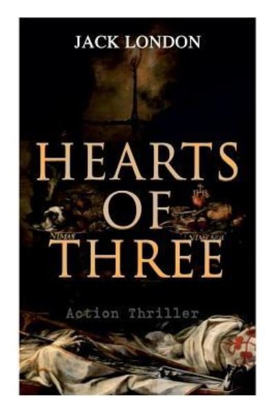 Cover for Jack London · HEARTS OF THREE (Action Thriller) (Pocketbok) (2019)