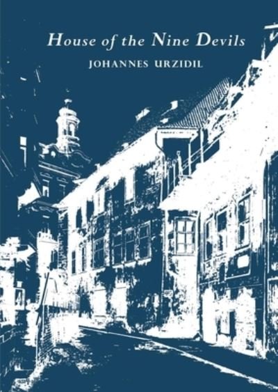 Cover for Johannes Urzidil · House of the Nine Devils: Selected Bohemian Tales (Hardcover bog) (2022)