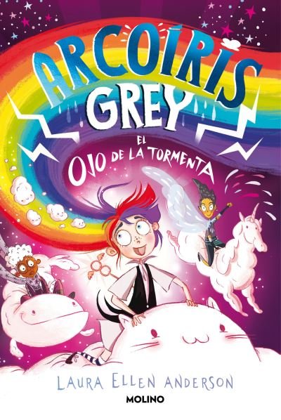 Arcoíris Grey y el Ojo de la Tormenta - Laura Ellen Anderson - Bøker - Penguin Random House Grupo Editorial - 9788427223608 - 18. april 2023
