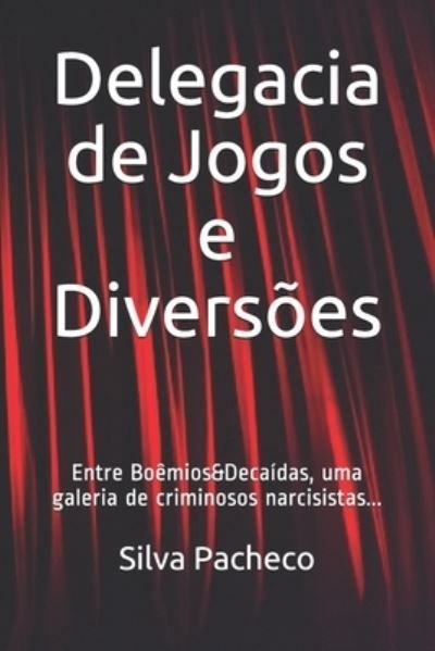 Cover for Silva Pacheco · Delegacia de Jogos e Diversoes (Paperback Book) (2019)