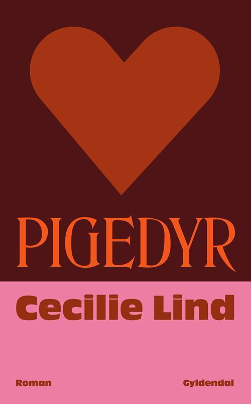 Pigedyr - Cecilie Lind - Bøker - Gyldendal - 9788702315608 - 28. april 2022