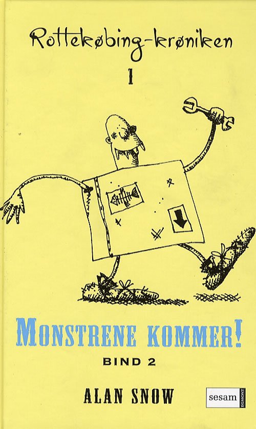 Cover for Snow · Rottekøbing-krøniken: Monstrene kommer (Buch) [1. Ausgabe] (2007)