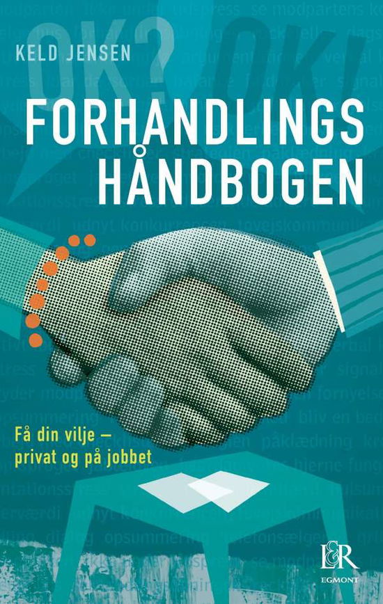 Cover for Keld Jensen · Forhandlingshåndbogen (Sewn Spine Book) [2. wydanie] (2015)