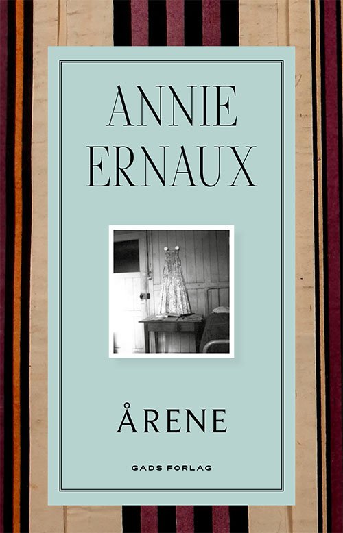 Cover for Annie Ernaux · Årene (Sewn Spine Book) [1th edição] (2021)