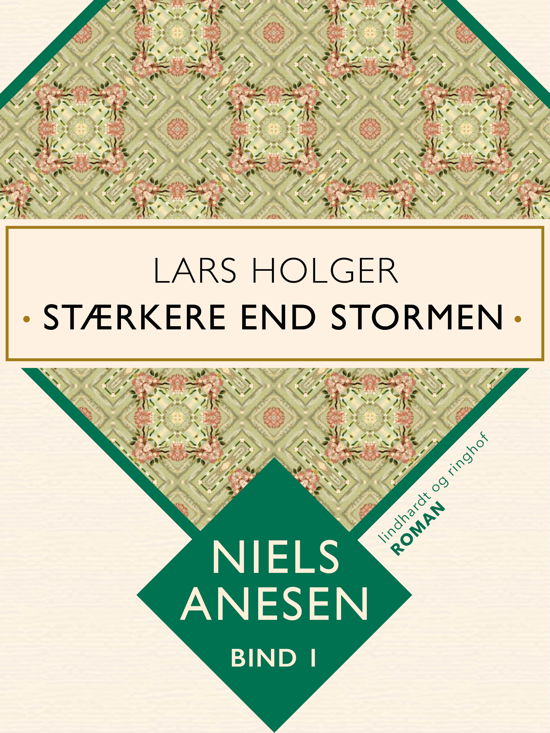 Cover for Niels Anesen · Lars Holger. Stærkere end stormen (Sewn Spine Book) [1st edition] (2018)