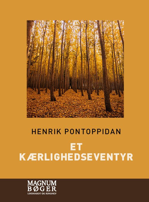Cover for Henrik Pontoppidan · Et kærlighedseventyr (Storskrift) (Bound Book) [1.º edición] (2022)