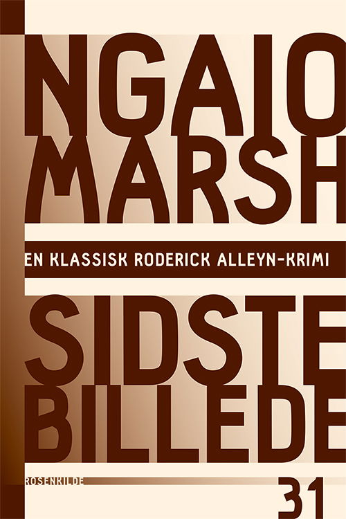 En klassisk Roderick Alleyn-krimi: Ngaio Marsh 31 - Sidste billede - Ngaio Marsh - Bøger - Rosenkilde & Bahnhof - 9788771740608 - 27. august 2015